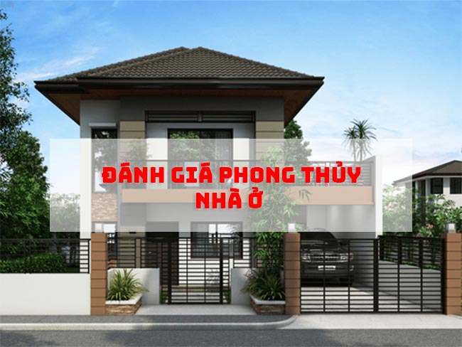7 Tiêu Chính Đánh Giá Phong Thủy Nhà Ở Cho Gia Chủ