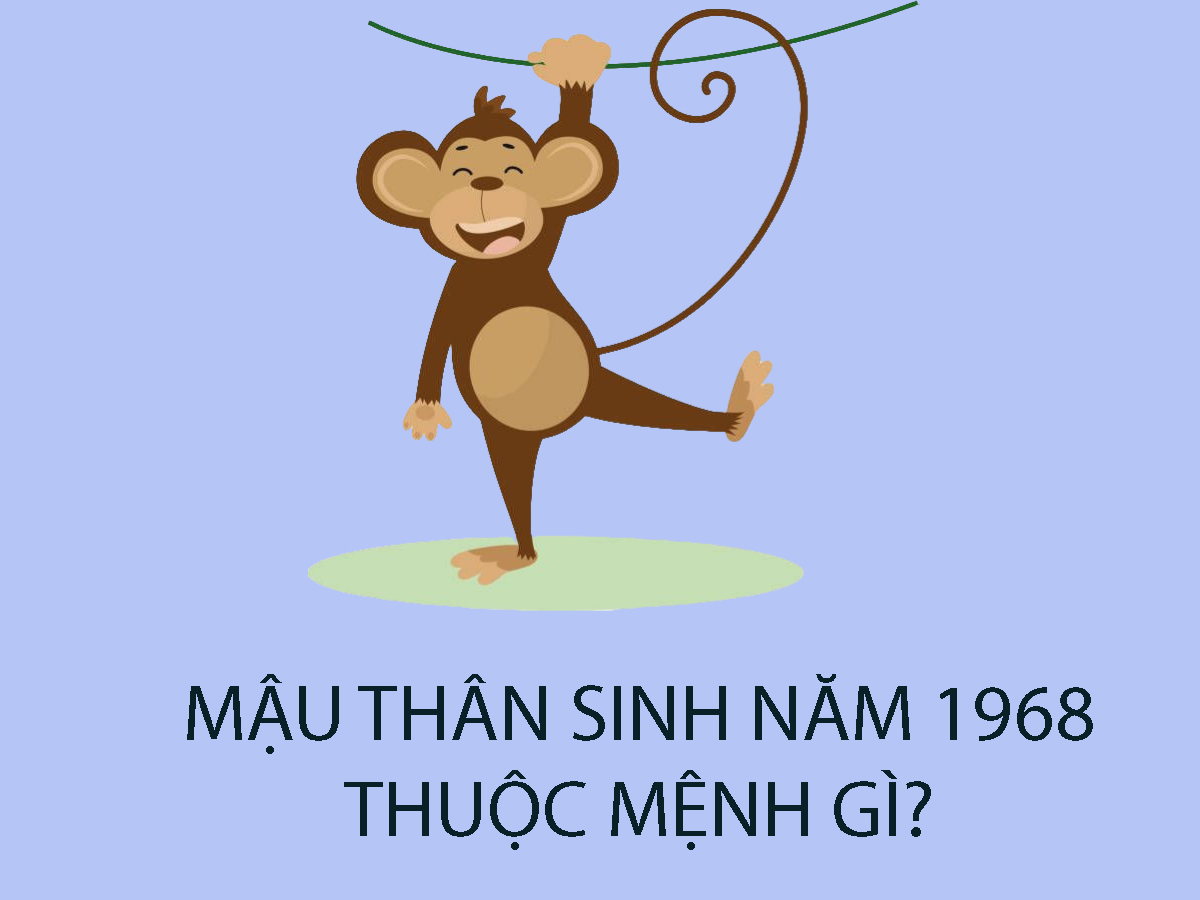 Sinh Năm 1968 Mệnh Gì? Tử Vi Trọn Đời Người Sinh Năm 1968