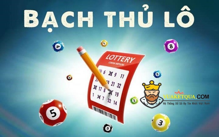 Soi Cầu Bạch thủ là gì? Cách soi cầu bạch thủ như thế nào?