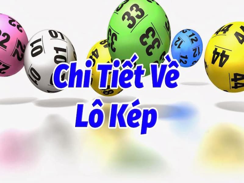 Soi cầu lô kép và những điều cơ bản bạn cần biết