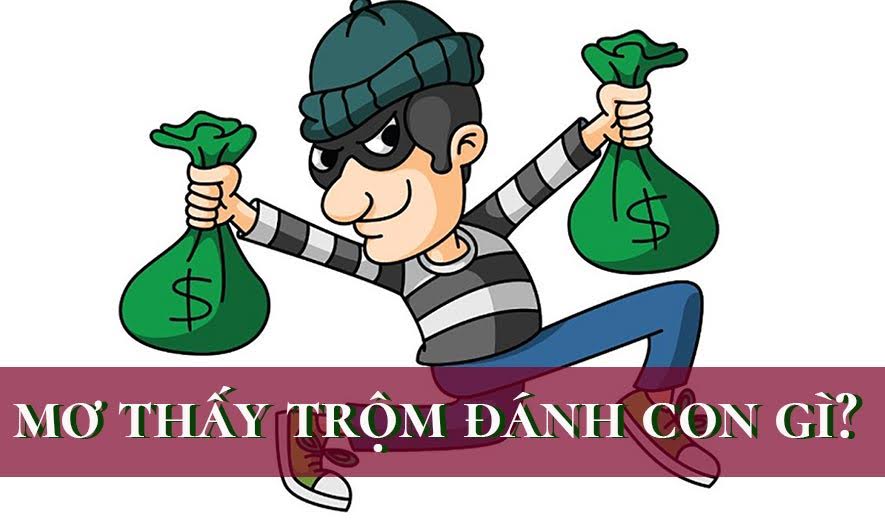 Giải Mã Giấc Mơ Thấy Ăn Trộm Báo Hiệu Điềm Gì? Nên Đánh Số Gì Thắng Đậm?