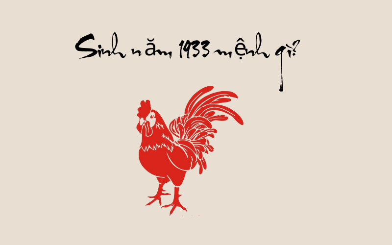 Người Sinh Năm 1933 Mệnh Gì? Giải Đáp Thắc Mắc Người Sinh Năm 1933