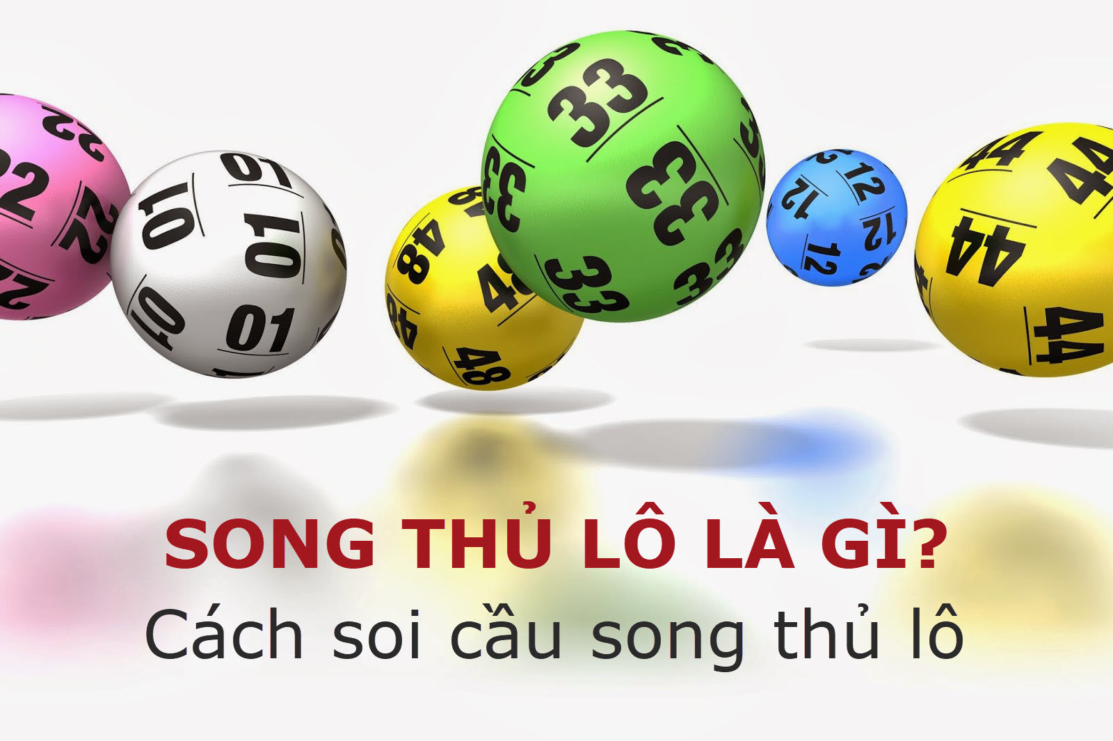 Song Thủ Lô Là Gì? Cách Đánh Song Thủ Lô Hiệu Quả Nhất